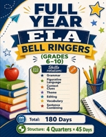 Full Year ELA Bell Ringers & Spiral Review | Grammar, Vocabulary, Theme & More B0GP9YFMS9 Book Cover