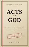 ACTS OF GOD: The Office of Divine Counsel B0HDDKKYPF Book Cover