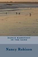 Dance Barefoot in the Sand 1500246093 Book Cover