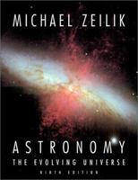 Astronomy: The Evolving Universe 0471597392 Book Cover