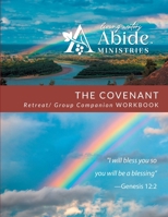 The Covenant - Companion/Retreat Workbook 0578343983 Book Cover