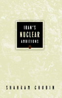 Iran's Nuclear Ambitions 0870032305 Book Cover