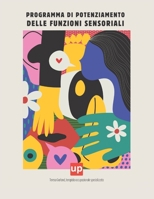 Programma di potenziamento delle funzioni sensoriali (Italian Edition) B0FPFHPHBP Book Cover