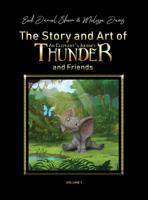 The Story and Art of Thunder and Friends 194981291X Book Cover