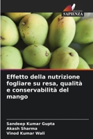 Effetto della nutrizione fogliare su resa, qualità e conservabilità del mango (Italian Edition) 6208945992 Book Cover