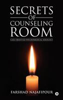 Secrets of Counseling Room: Case Oriented Psychomedical Sexology 1945621974 Book Cover