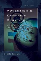 Advertising Campaign Strategy (Dryden Press Series in Marketing) 0324271905 Book Cover