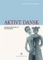 Aktivt Dansk; Grammar And Word List For Beginners 8763602067 Book Cover