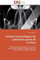 Facteurs Pronostiques Du Paludisme Grave de L Enfant 3841785522 Book Cover