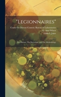 "Legionnaires": The Disease, The Bacterium, and The Methodology 1021493449 Book Cover