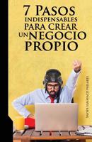 7 Pasos indispensables para crear un negocio propio 1079386130 Book Cover