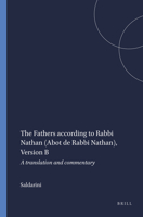 Fathers According to Rabbi Nathan: Abot De Rabbi Nathan (Version B) 9004042946 Book Cover