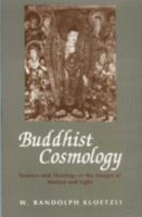Buddhist Cosmology: Science and Theology in the Images of Motion and Light 8120804635 Book Cover