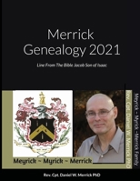 Merrick Genealogy 2021: Line From The Bible Jacob Son of Isaac 1716078113 Book Cover