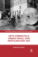 Arte Ambientale, Urban Space, and Participatory Art 1032338377 Book Cover