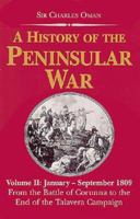 A History of the Peninsular War Volume II: January to September 1809 from the Battle of Corunna to the End (History of the Peninsular War) 185367589X Book Cover