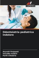 Odontoiatria pediatrica indolore (Italian Edition) 6208628431 Book Cover