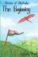 The Beginning: Stories of Nickada B097DHFM6F Book Cover