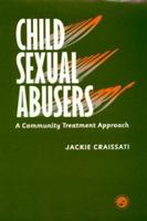 Child Sexual Abusers (See 77735x) 0863777341 Book Cover