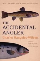 The Accidental Angler 0224078836 Book Cover