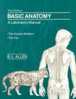 Basic Anatomy: A Laboratory Manual: The Human Skeleton/The Cat 0716717557 Book Cover