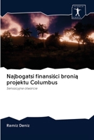 Najbogatsi finansiści bronią projektu Columbus 6200880328 Book Cover