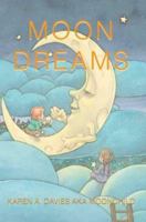 Moon Dreams 0595283438 Book Cover