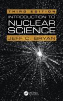 Introduction to Nuclear Science 1439898928 Book Cover