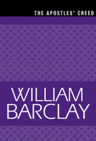 The Apostles' Creed (The William Barclay Library) 0664258263 Book Cover