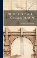 Notes on Plate-girder Design 1022195182 Book Cover
