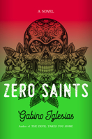 Zero Saints 0316584738 Book Cover