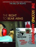 The Second Amendment: The Right to Bear Arms 1448812534 Book Cover