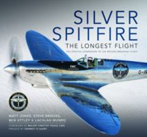 Silver Spitfire: The Longest Flight 1399068873 Book Cover