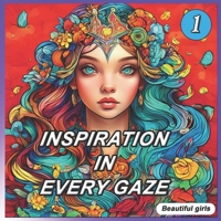 Inspiration in Every Gaze B0DRMRHMSC Book Cover