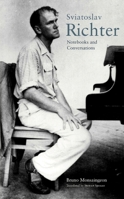 Sviatoslav Richter: Notebooks and Conversations 0691095493 Book Cover