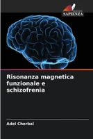 Risonanza magnetica funzionale e schizofrenia (Italian Edition) 6209790437 Book Cover