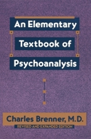 An Elementary Textbook of Psychoanalysis 0385098847 Book Cover