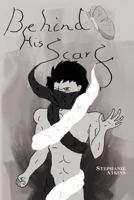 Behind His Scarf 1477231358 Book Cover