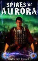 Spires of Aurora 0996090908 Book Cover