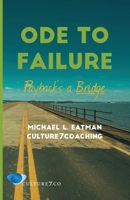 Ode to Failure: Payback's a Bridge B0F2827X17 Book Cover