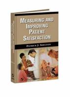 Measuring and Improving Patient Satisfaction 0834210746 Book Cover