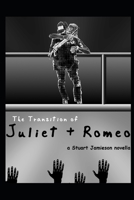 The Transition of Juliet and Romeo B0DWLCB65P Book Cover