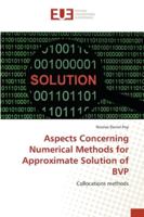 Aspects Concerning Numerical Methods for Approximate Solution of BVP 3330866454 Book Cover