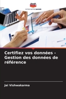 Certifiez vos données - Gestion des données de référence (French Edition) 6630355350 Book Cover