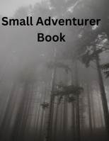 Small Adventurer Book B0C1J5BQ33 Book Cover