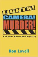 Lights, Camera. Murder! 0976797844 Book Cover