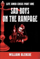 SAD BOYS ON THE RAMPAGE: A tale from the files of Maurice Stone and Price B08H9TNHTT Book Cover