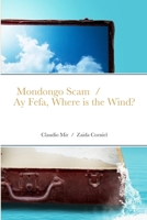 Mondongo Scam and Ay Fefa, Where is the Wind? 1304992861 Book Cover