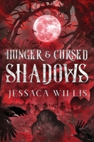 Hunger & Cursed Shadows: An Epic Dystopian Vampire Fantasy 1953072062 Book Cover