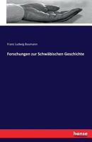 Forschungen Zur Schwabischen Geschichte 1241785198 Book Cover